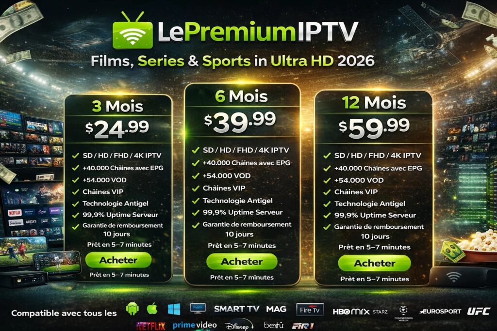 IPTV Premium – Films, Séries & Sports en Ultra HD 2026